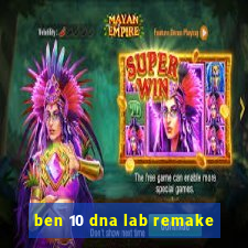 ben 10 dna lab remake